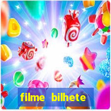 filme bilhete premiado completo dublado